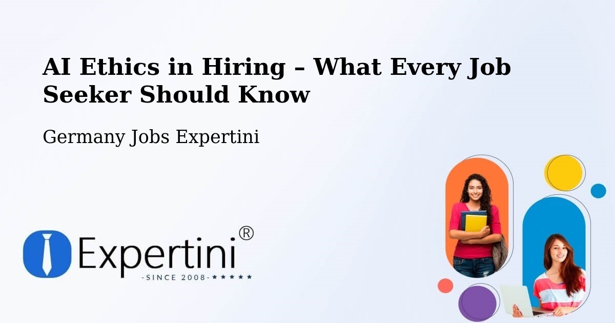 AI Ethics in Recruitment & Hiring – Fell - Fell, Germany Jobs Expertini